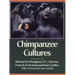 Chimpanzee Cultures: With a Foreword by Jane Goodall