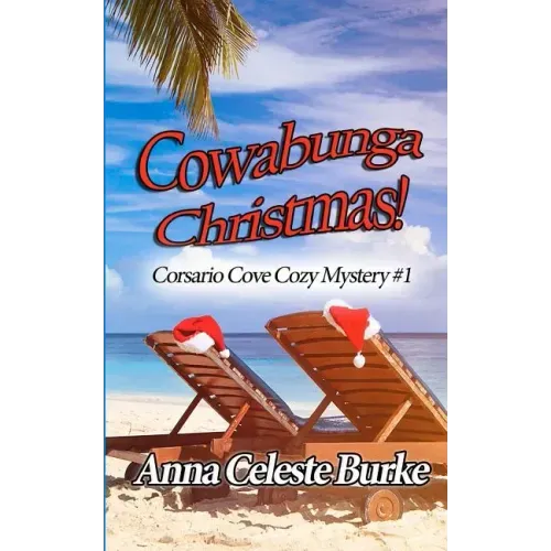 Cowabunga Christmas: Corsario Cove Cozy Mystery #1 - Paperback