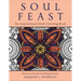 Soul Feast: An Inspirational Adult Coloring Book