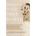 Discover Your True Worth: Becoming the Woman God Created You to Be
