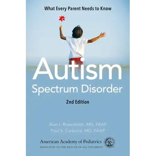 Autism Spectrum Disorder: What Every Parent Needs to Know