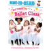 My First Ballet Class: Ready-To-Read Pre-Level 1