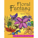 Floral Fantasy Coloring Book