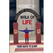 Walk of Life: From Death to Glory