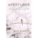Apertures: Findings from a Rural Life