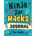 Ninja Life Hacks Journal for Kids: A Keepsake Companion Journal To Develop a Growth Mindset, Positive Self Talk, and Goal-Setting Skills