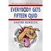 Everybody Gets Fifteen Quid: The True Story of Darts Champion, Shayne Burgess