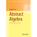 Abstract Algebra: An Introductory Course