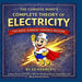 The Curious Mind's Complete Theory Of Electricity