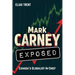 Mark Carney Exposed: Canada's Globalist-In-Chief