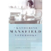 Katherine Mansfield Notebooks: Complete Edition