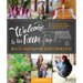 Welcome to the Farm: How-To Wisdom from the Elliott Homestead