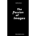 The Passion of Images