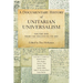 A Documentary History of Unitarian Universalism, Volume 1: From the Beginning to 1899