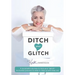 Ditch Your Glitch