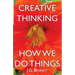 Creative Thinking: and How We Do Things