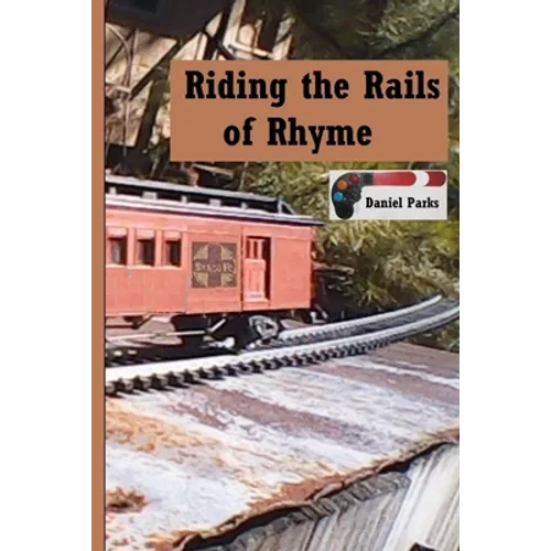 Riding the Rails of Rhyme
