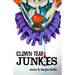 Clown Tear Junkies
