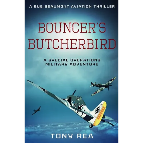 Bouncer's Butcherbird: A Special Operations military adventure