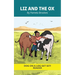 Liz And The Ox: Decodable Series for Learning to Read. For Early Readers and Students with Dyslexia. (Words with Three Letters)