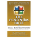 The Platinum Rule for Small Business Mastery