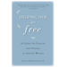 Helping Her Get Free: A Guide for Families and Friends of Abused Women