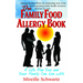 The Family Food Allergy Book: A Life Plan You and Your Family Can Live with