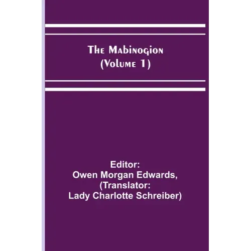The Mabinogion (Volume 1)