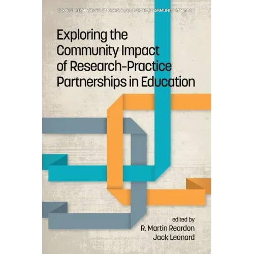 Exploring the Community Impact of Research-Practice Partnerships in Education