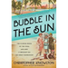 Bubble in the Sun: The Florida Boom of the 1920s and How It Brought on the Great Depression