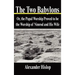 The Two Babylons: Or, the Papal Worship Proved to Be the Worship of Nimrod and His Wife