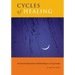 Cycles of Healing: Personal Transformation in Relationship to a Living Cosmos