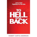 To Hell and Back: Just A Dad Fighting For My Kids