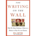 The Writing on the Wall: Why We Must Embrace China as a Partner or Face It as an Enemy