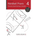 Handball Praxis 4 - Intensives Abwehrtraining im Handball