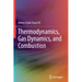 Thermodynamics, Gas Dynamics, and Combustion