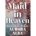 Maid in Heaven: Book One of the Man Maid Series