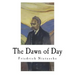 The Dawn of Day: Daybreak: Thoughts on the Prejudices of Morality