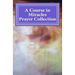 A Course in Miracles Prayer Collection