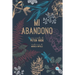 Mi abandono