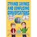 Strange Sayings and Confusing Conversations: Short Stories for Autistic Kids about the Weird Things People Say