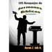 105 Bosquejos de Sermones Bíblicos: Para Predicadores