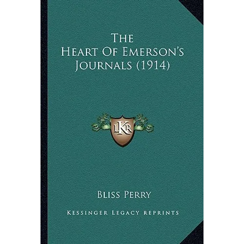 The Heart Of Emerson's Journals (1914)