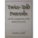 Twice-Told Proverbs and the Composition of the Book of Proverbs