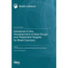 Advances in the Development of New Drugs and Treatment Targets for Brain Cancers