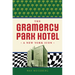 The Gramercy Park Hotel: A New York Icon