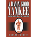 A Damn Good Yankee: Xen Scott and the Rise of the Crimson Tide
