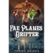 Fae Planes Drifter: Otherworld Outlaws 4