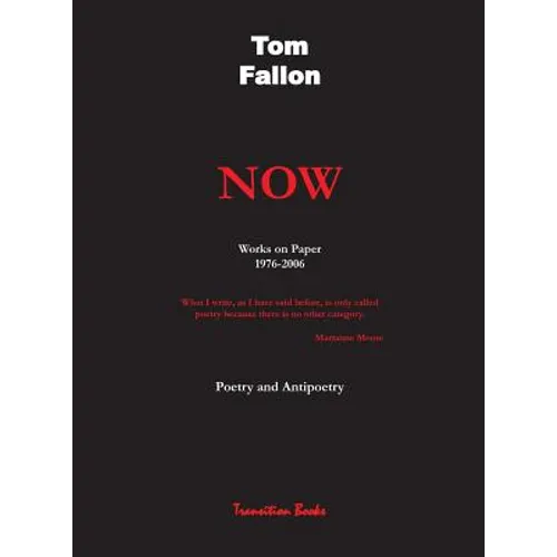 Now - Works on Paper 1976-2006 - Poetry and Antipoetry