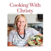 Cooking with Christy Volume 2: Around the Family Table